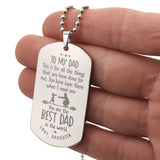 To My Dad Necklace - This Is for All the Things That You Have Done for Me