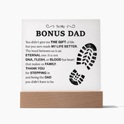 To My Bonus Dad - Thank You for Stepping in and Being the Dad You Didn't Have to Be